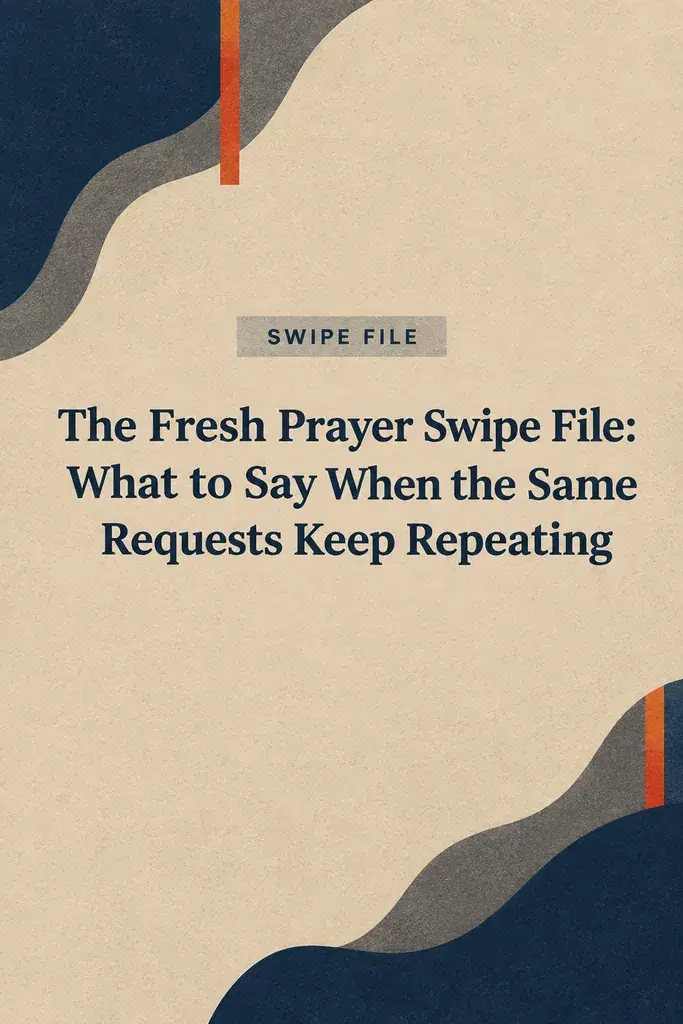 The Fresh Prayer Swipe File